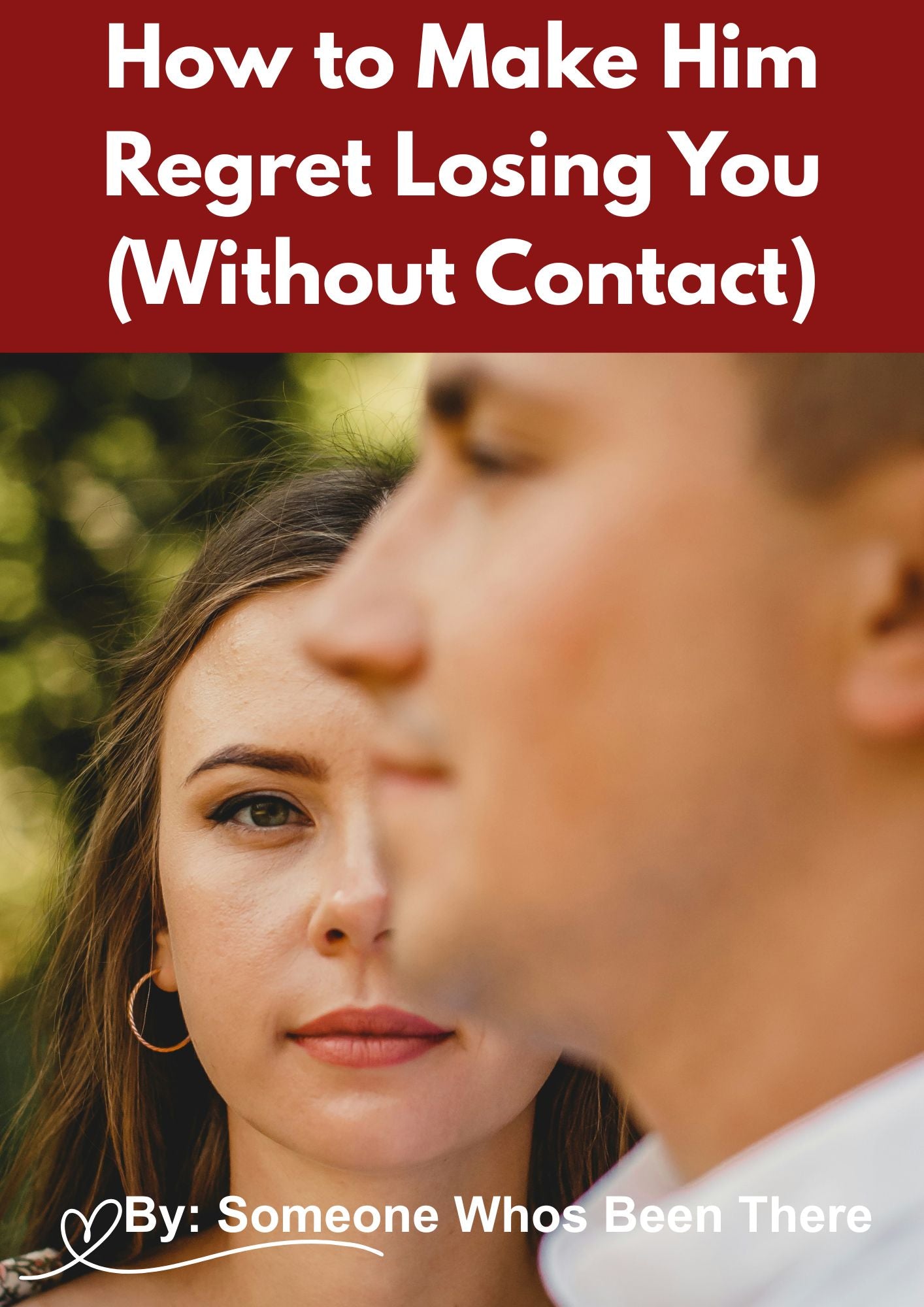 How to Make Him Regret Losing You (Without Contact) - Fire on Fire Store