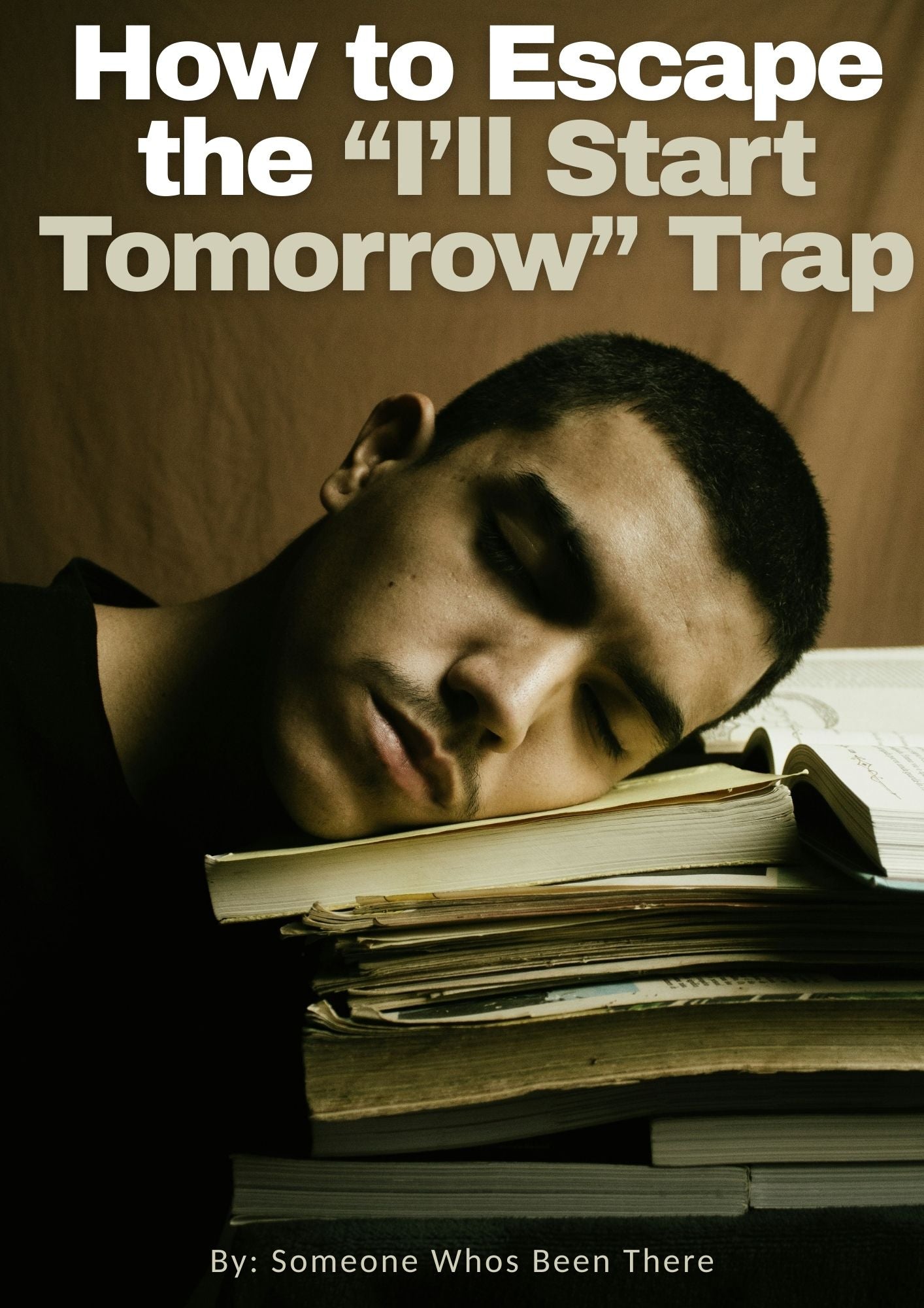 How to Escape the “I’ll Start Tomorrow” Trap - Fire on Fire Store